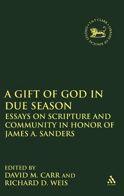 Gift of God in Due Season by Weis, Richard D.