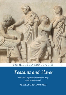 Peasants and Slaves by Launaro, Alessandro
