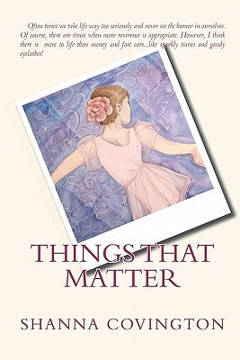 Things That Matter by Covington, Shanna