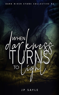 When Darkness Turns to Light: MC romance by Løwén, Tina