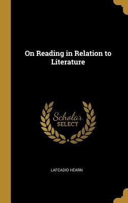 On Reading in Relation to Literature by Hearn, Lafcadio