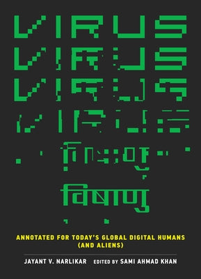 Virus: Annotated for Today's Global Digital Humans (and Aliens) by Narlikar, Jayant V.