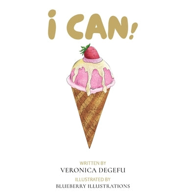 I Can! by Degefu, Veronica