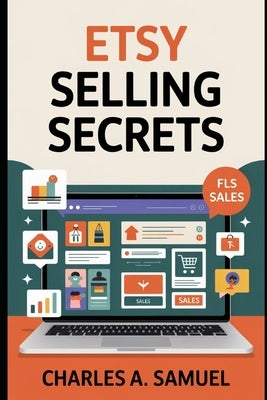 Etsy Selling Secrets by Samuel, Charles A.