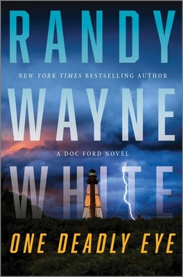One Deadly Eye: A Mystery Novel by Wayne White, Randy