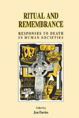 Ritual and Remembrance by Davies, Jon
