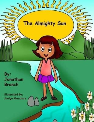 The Almighty Sun by Branch, Jonathan