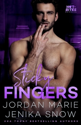 Sticky Fingers (Hot-Bites) by Marie, Jordan