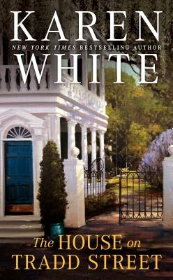 The House on Tradd Street by White, Karen
