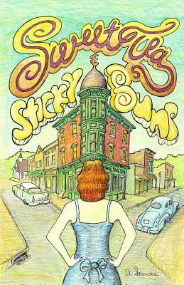 Sweet Tea and Sticky Buns by Blythe, J. Marie