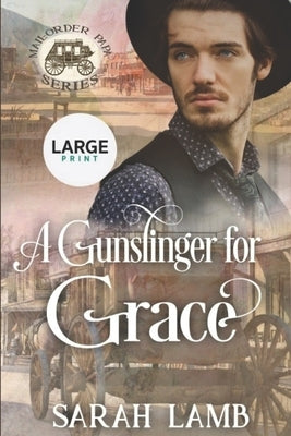 A Gunslinger for Grace by McKevitt, V.
