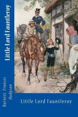 Little Lord Fauntleroy by Sir Angels