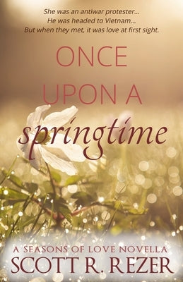 Once Upon A Springtime by Rezer, Scott R.