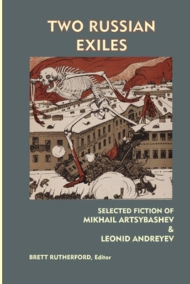 Two Russian Exiles: Selected Fiction by Andreyev, Leonid