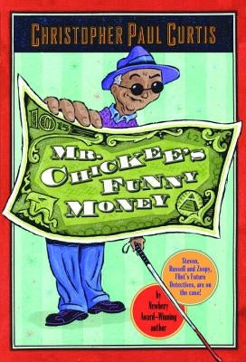 Mr. Chickee's Funny Money by Curtis, Christopher Paul