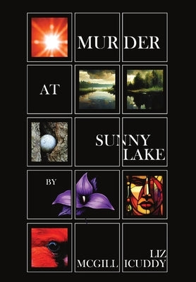 Murder at Sunny Lake: A Muskoka Murder Mystery by McGillicuddy, Liz