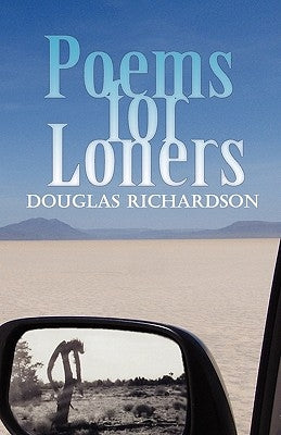 Poems for Loners by Richardson, Douglas