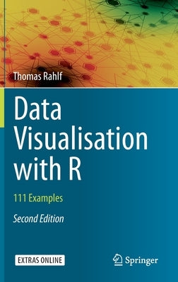 Data Visualisation with R: 111 Examples by Rahlf, Thomas