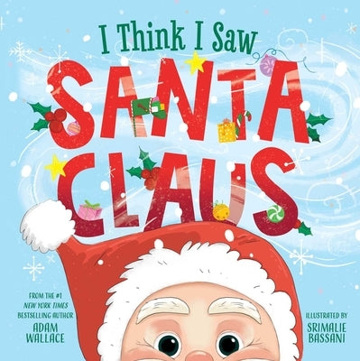 I Think I Saw Santa Claus by Wallace, Adam