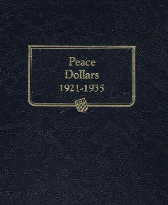 Peace Dollars, 1921-1935 by Whitman Coin Book and Supplies
