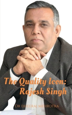 The Quality Icon by Mehrotra, Dheeraj