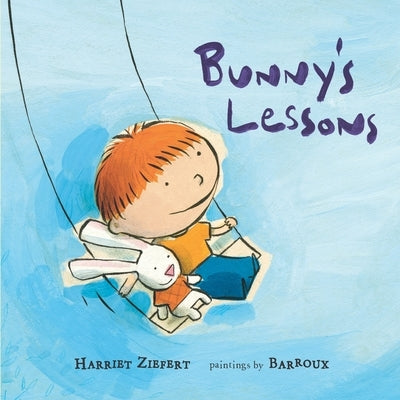 Bunny's Lessons by Barroux