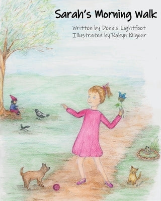 Sarah's Morning Walk by Lightfoot, Dennis