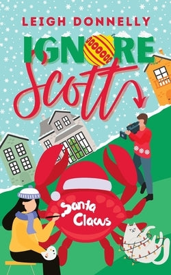 Ignore Scott by Donnelly, Leigh