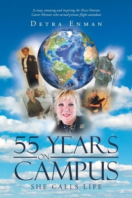 55 Years on Campus by Enman, Detra