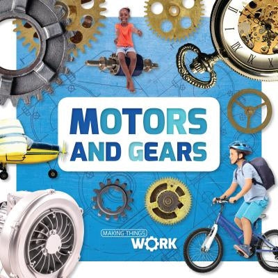 Motors and Gears by Brinded, Alex