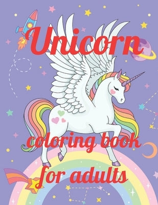 Unicorn coloring book for adults: A Coloring Book of 35 Unique Unicorn Coe Stress relief Book Designs Paperback by Marie, Annie