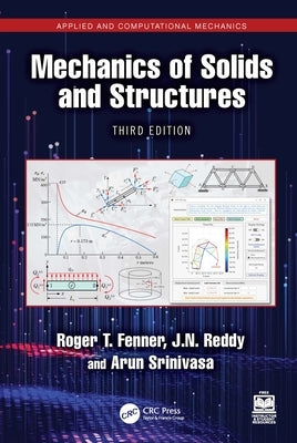 Mechanics of Solids and Structures by Fenner, Roger T.