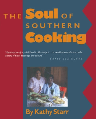 The Soul of Southern Cooking by Starr, Kathy