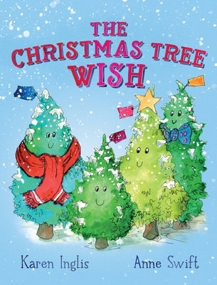 The Christmas Tree Wish by Inglis, Karen