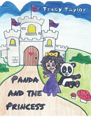 Panda and the Princess: Welcome Home by Taylor, Tracy