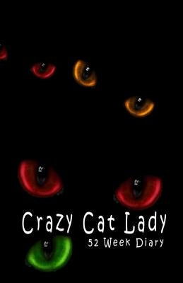 Crazy Cat Lady: 52 Week Diary by Books, Snapping Turtle