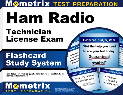 Ham Radio Technician License Exam Flashcard Study System: Ham Radio Test Practice Questions & Review for the Ham Radio Technician License Exam by Mometrix Ham Radio Test Team