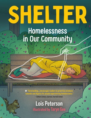Shelter: Homelessness in Our Community by Peterson, Lois
