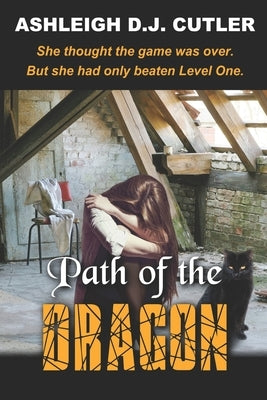 Path of the Dragon by Cutler, Ashleigh D. J.