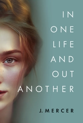 In One Life and Out Another by Mercer, J.