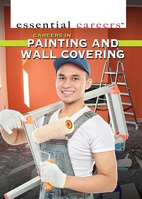 Careers in Painting and Wall Covering by La Bella, Laura