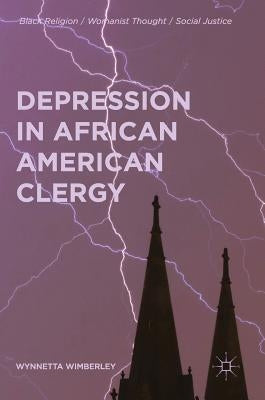 Depression in African American Clergy by Wimberley, Wynnetta