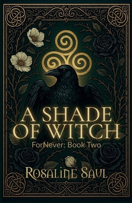 A Shade of Witch by Saul, Rosaline