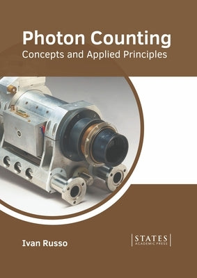 Photon Counting: Concepts and Applied Principles by Russo, Ivan