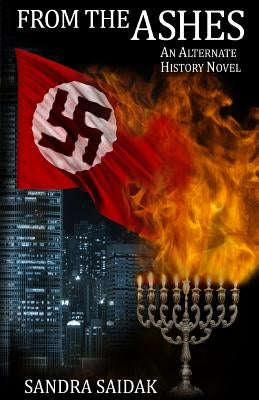 From the Ashes by Saidak, Sandra