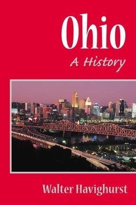 Ohio: A History by Havighurst, Walter
