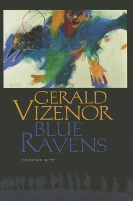 Blue Ravens by Vizenor, Gerald