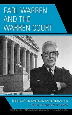 Earl Warren and the Warren Court: The Legacy in American and Foreign Law by Anderson, Melissa Cully