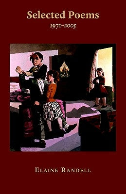 Selected Poems 1970-2005 by Randell, Elaine
