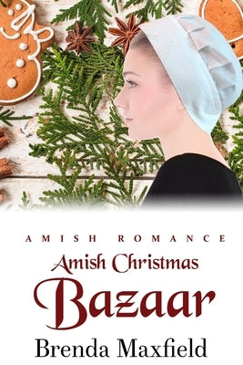 Amish Christmas Bazaar by Maxfield, Brenda